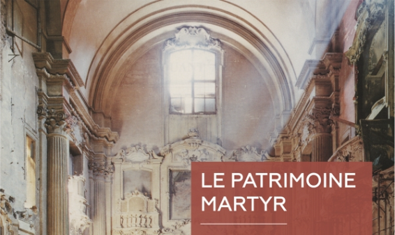 Nicolas Detry – Le patrimoine martyr. Destruction, protection, conservation et restauration dans l’Europe post bellica